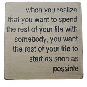 When You Realize … Small Decorative Plaque